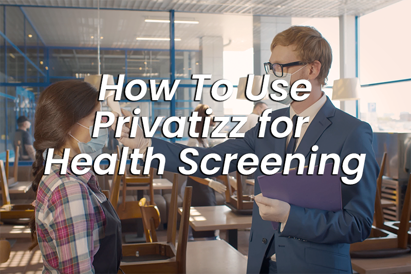 Privatizz and Health Screening
